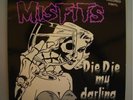 MISFITS- DIE DIE MY DARLING EP WHITE VINYL LIMITED ED.