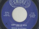 Northern Soul US 45 GEORGE BLACKWELL - Can't lose my head - Smoke (Dark Blue)