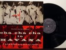 JOSE FAJARDO & HIS ALL STARS Cha Cha Cha In Havana '56 MONO NM-