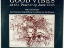 LARS ERSTRAND-GOOD VIBES AT THE PAWN SHOP JAZZ CLUB-1991 ORIGINAL