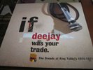 V/A IF DEEJAY WAS YOUR TRADE - BLOOD AND FIRE LP