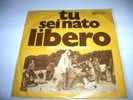 45 OLIMPIA TU SEI NATO LIBERO OBSCURE RARE PROG ITALY 1971