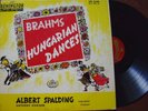 BRAHMS HUNGARIAN DANCES / ALBERT SPALDING RARE 1951 REMINGTON LP