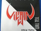 Villain - Only Time Will Tell -  NM METAL