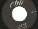 HEAVY RARE USA  ROCKABILLY GENE WYATT 45 RPM ON EBB LOVE FEVER / LOVER BOY