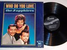 THE SAPPHIRES-WHO DO YOU LOVE-R&B NORTHERN SOUL ON SWAN LP