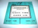45 I BARRACUDA QUARTET NIGHT TIME CARA LIN MONSTER RARE BEAT ITALIANO 1966