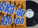 SKA AU GO GO: RARE STUDIO ONE LP The Wailers, Soulettes, Skatalites