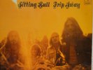 Sitting Bull  Trip Away