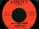 CHARLES MINTZ - GIVE A MAN A BREAK Soul Funk 45 HEAR