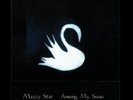 MAZZY STAR  AMONG MY SWAN  LP