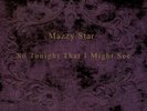 MAZZY STAR  SO TONIGHT THAT I MIGHT SEE  LP