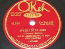 Louis Armstrong & His Orch on Okeh 78 41350 - After You've Gone / St Louis Blues