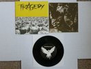 TRAGEDY can we call this life? 7 inch vinyl his hero is gone