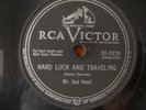 Mr. Sad Head Hard Luck and Traveling I'm High rare RCA Victor 78rpm