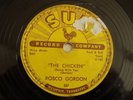 R&B/ JUMP BLUES- ROSCOE GORDON- SUN 78 RPM- THE CHICKEN/ LOVE FOR YOU BABY- HEAR