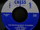 CHUCK BERRY TOO MUCH MONKEY BUSINESS/BROWN EYED HANDSOME MAN CHESS 1635 Original