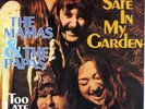 MAMA'S & The PAPA'S - Safe my garden/Too late  Rare '68 GERMAN 7