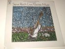 Steve Reich - Live / Electric Music Columbia LP SEALED