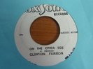 Clinton Ferron - On The Other Side 1976 JA 45 COXSONE