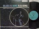 B.B. KING - Blues is King LP (1st US MONO Pressing) EX