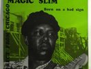 MAGIC SLIM BORN ON A BAD SIGN RARE FRENCH ONLY BLUES LP