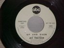 45 rpm JAY TRAYNOR Up And Over ABC 10845 White Promo NM Outstanding