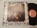 HIGHWAY - SMOKING AT THE EDGES - ORIG UK LP - FACTORY SAMPLE - RARE PROG ROCK