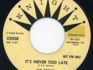 Robins-It's Never Too Late-Knight Doo Wop 45 