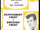 JAN ROHDE & the TWISTERS - Peppermint Twist / Original Swedish Single