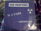 Los Reactors Be A Zombie 7