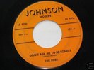 THE DUBS RARE  JOHNSON RECORDS 45