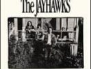 The Jayhawks - Original 1986 pressing - aka  The Bunkhouse Album