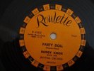 ROCK & ROLL- BUDDY KNOX- ROULETTE 78 RPM - PARTY DOLL/ MY BABY'S GONE - LISTEN