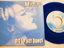 MISFITS Dig Up Her Bones 7” Blue Vinyl MINT