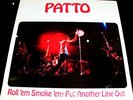 SEALED 1972 Orig PATTO   ROLL 'EM SMOKE 'EM   HARD ROWDY UK ROCKER Olly Halsall