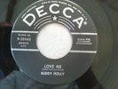 Rockabilly 45 - Buddy Holly on Decca #30543 - Love Me