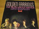 GOLDEN EARRINGS the truth about arthur /gipsy rhapsody RARE psych