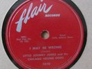 LITTLE JOHNNY JONES: SWEET LITTLE WOMAN/I MAY BE WRONG FLAIR 1010 (ELMORE JAMES)