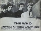 The Who - Anyway Anyhow Anywhere / Daddy Rolling Stone  Rare German 7
