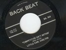 LITTLE CARL CARLTON     COMPETITION AINT NOTHIN   BACKBEAT RARE CANADIAN  EX CON
