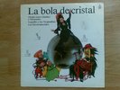 LP , LA BOLA DE CRISTAL , ALASKA, LOQUILLO , CONTIENE INSERT