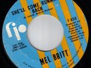 RARE NORTHERN SOUL 45, SHE'LL COME RUNNING BACK by MEL BRITT, CHICAGO LABEL