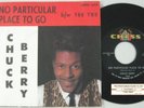 CHUCK BERRY . . 45 Picture Sleeve . . No Particular Place To Go . . EXCELLENT