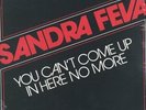 SANDRA FEVA: You Can't Come Up In Here No More / Instro