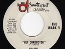 MARK V Sonny Flaharty Hey Conductor Counterpart garage punk 45 Pebbles hear it