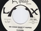 FLOWERS We Could Make It Happen MODERN SOUL 45 HEAR crossover NORTHERN For Real