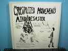 CRYSTALIZED MOVEMENTS  Mind Disaster  LP  limited ed  numbered  51/130   psych