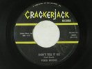 PEARL WOODS northern soul 45 DON'T TELL IT ALL/LONELY AVENUE CRACKERJACK VG++