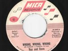 Ray and Dave - Wrong Wrong Wrong /  Six Lonely Days - MICA Records - Chicago